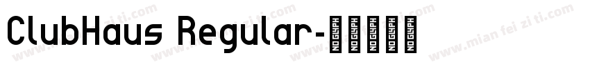 ClubHaus Regular字体转换
